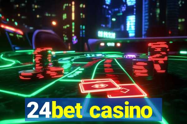24bet casino